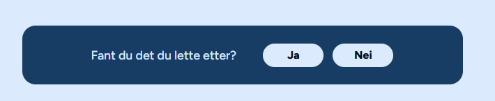 Bilde av knapp: Fant du det du letter etter - Klikk for stort bilde
